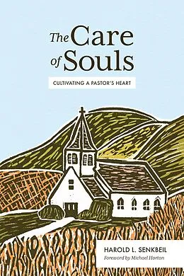 E-Book (epub) Care of Souls von Harold L. Senkbeil