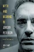 Livre Relié Myth and Meaning in Jordan Peterson de 