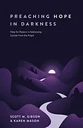 E-Book (epub) Preaching Hope in Darkness von Scott M. Gibson