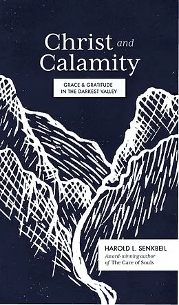 E-Book (epub) Christ and Calamity von Harold Senkbeil