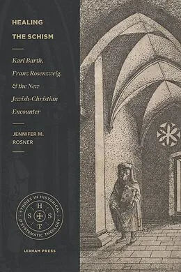 ePUB Healing the Schism von Jennifer M. Rosner