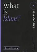 E-Book (epub) What Is Islam? von Chawkat Moucarry