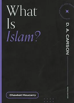 E-Book (epub) What Is Islam? von Chawkat Moucarry