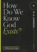 E-Book (epub) How Do We Know God Exists? von William Lane Craig