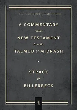 E-Book (epub) Commentary on the New Testament from the Talmud and Midrash von Hermann Strack, Paul Billerbeck