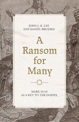 E-Book (epub) A Ransom for Many von John J. R. Lee, Daniel Brueske