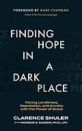 E-Book (epub) Finding Hope in a Dark Place von Clarence Shuler