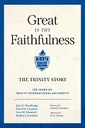 E-Book (epub) Great Is Thy Faithfulness von John D. Woodbridge, David M. Gustafson, Scott M. Manetsch