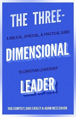 E-Book (epub) Three-Dimensional Leader von Rod Dempsey, Dave Earley, Adam Mcclendon