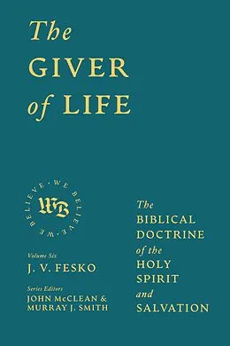 E-Book (epub) The Giver of Life von J. V. Fesko