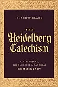 E-Book (epub) The Heidelberg Catechism von R. Scott Clark