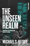 E-Book (epub) The Unseen Realm (Expanded Edition) von Michael S. Heiser