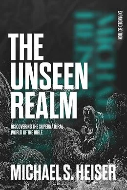E-Book (epub) The Unseen Realm (Expanded Edition) von Michael S. Heiser