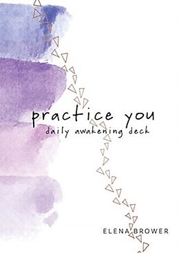 Broché Practice You Daily Awakening Deck de Elena Brower