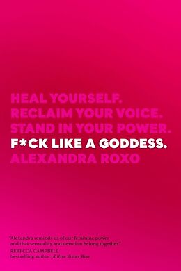 Livre Relié F*ck Like a Goddess de Alexandra Roxo