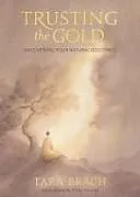Fester Einband Trusting the Gold von Tara Brach