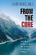 Broché From the Core de John Wineland