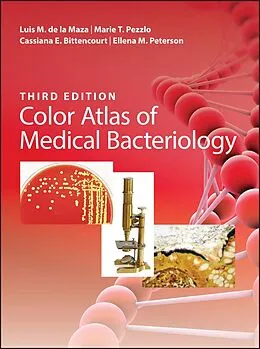E-Book (epub) Color Atlas of Medical Bacteriology von Luis M. de la Maza, Marie T. Pezzlo, Cassiana E. Bittencourt