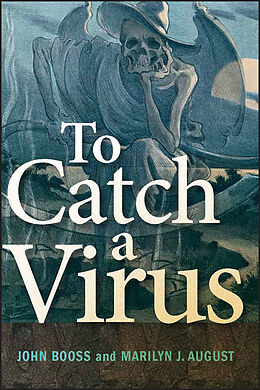 eBook (epub) To Catch a Virus de John Booss, Marilyn J. August