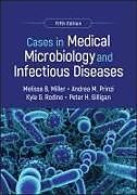 Couverture cartonnée Cases in Medical Microbiology and Infectious Diseases de Andrea M Prinzi, Kyle G Rodino, Melissa B. Miller