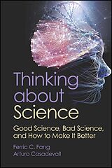 eBook (pdf) Thinking about Science de Ferric C Fang, Arturo Casadevall