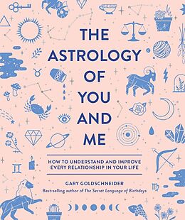 Livre Relié The Astrology of You and Me de Gary Goldschneider