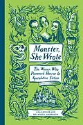 E-Book (epub) Monster, She Wrote von Lisa Kröger, Melanie R. Anderson