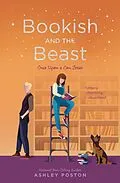 E-Book (epub) Bookish and the Beast von Ashley Poston