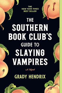 Couverture cartonnée The Southern Book Club's Guide to Slaying Vampires de Grady Hendrix