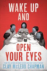 Livre Relié Wake Up and Open Your Eyes de Clay Chapman