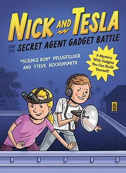 E-Book (epub) Nick and Tesla and the Secret Agent Gadget Battle von Bob Pflugfelder, Steve Hockensmith