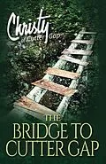 E-Book (epub) The Bridge to Cutter Gap (Christy of Cutter Gap, #1) von Catherine Marshall