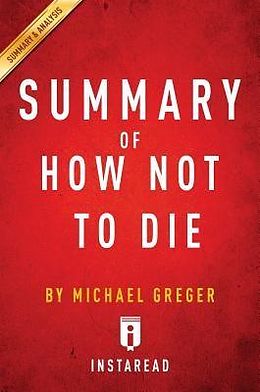 eBook (epub) Summary of How Not To Die de Instaread Summaries