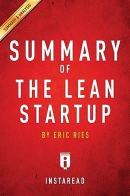 eBook (epub) Summary of The Lean Startup de Instaread Summaries