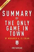 E-Book (epub) Summary of The Only Game in Town von Instaread Summaries
