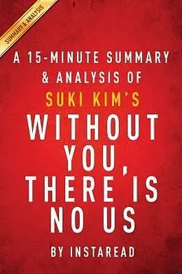 E-Book (epub) Summary of Without You, There Is No Us von Instaread Summaries