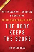 E-Book (epub) Summary of The Body Keeps the Score von Instaread Summaries