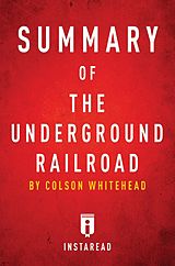 E-Book (epub) Summary of The Underground Railroad von Instaread Summaries