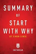 E-Book (epub) Summary of Start with Why von Instaread Summaries