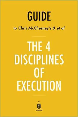 E-Book (epub) Summary of The 4 Disciplines of Execution von Instaread Summaries