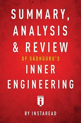 E-Book (epub) Summary, Analysis & Review of Sadhguru's Inner Engineering by Instaread von Instaread Summaries