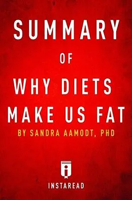 E-Book (epub) Summary of Why Diets Make Us Fat von Instaread Summaries