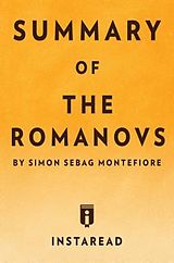 eBook (epub) Summary of The Romanovs de Instaread Summaries