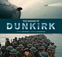 Fester Einband The Making of Dunkirk von James Mottram