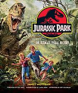 Fester Einband Jurassic Park: The Ultimate Visual History von James Mottram
