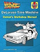 Fester Einband Back to the Future: DeLorean Time Machine von Bob Gale