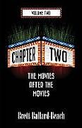 Kartonierter Einband Chapter Two: The Movies After the Movies [Volume 2] von Brett Ballard-Beach