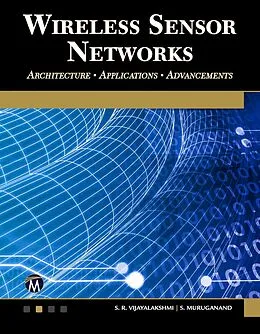 E-Book (epub) Wireless Sensor Networks von Vijayalakshmi S. R. Vijayalakshmi, Muruganand S. Muruganand