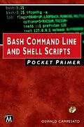 E-Book (pdf) Bash Command Line and Shell Scripts Pocket Primer von Oswald Campesato