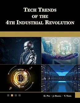 E-Book (epub) Tech Trends of the 4th Industrial Revolution von Pyo D. Pyo, Hwang J. Hwang, Yoon Y. Yoon